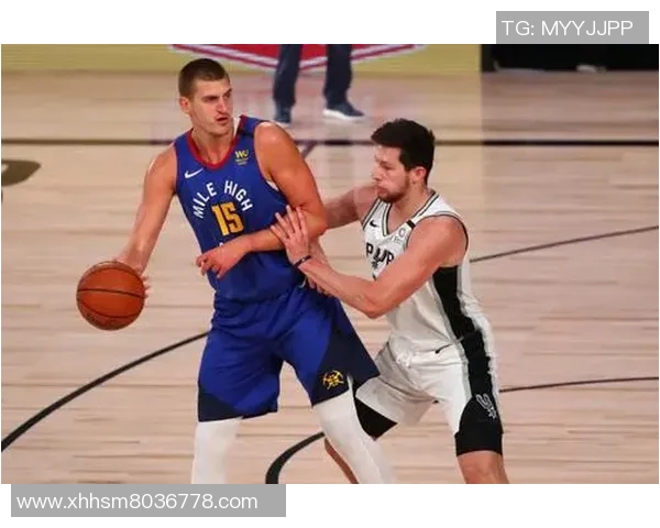 2019年NBA季后赛马刺与掘金的激烈对决回顾与分析