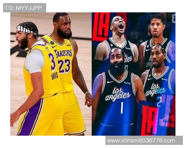 湖人对快船的激烈对决分析与赛季前景展望